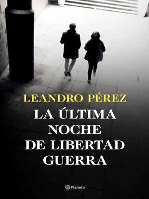 cover image of La última noche de Libertad Guerra